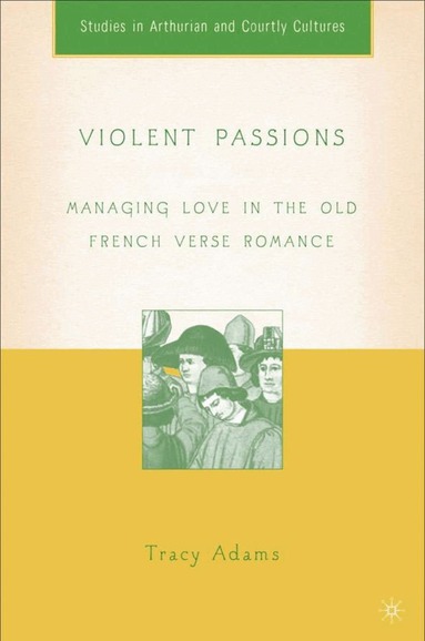 T. Adams - Violent Passions, Inbunden