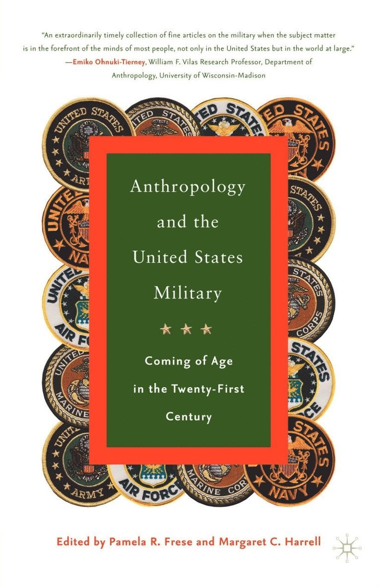P. Frese, M. Harrell, Pamela R. Frese, Margaret C. Harrell - Anthropology and the United States Military, Häftad