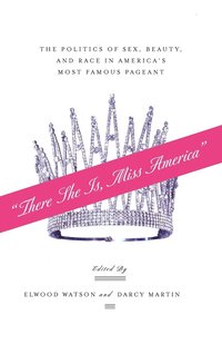 bokomslag "There She Is, Miss America"
