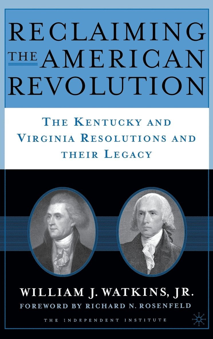 W. Watkins, Jr. Watkins, William J. - Reclaiming the American Revolution, Inbunden