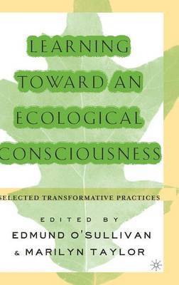 Learning Toward an Ecological Consciousness 1