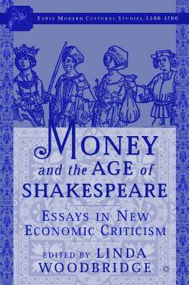 bokomslag Money and the Age of Shakespeare: Essays in New Economic Criticism