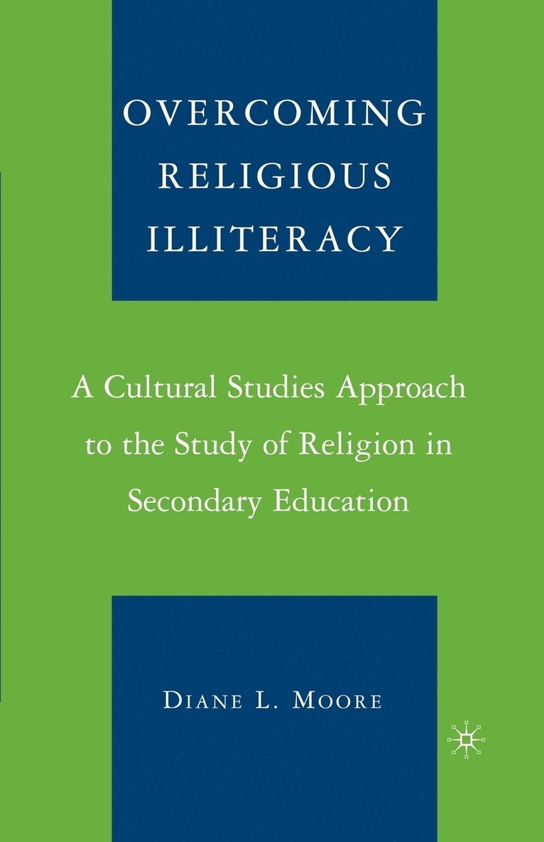 D. Moore, Diane L. Moore - Overcoming Religious Illiteracy, Häftad