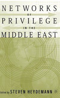 bokomslag Networks of Privilege in the Middle East: The Politics of Economic Reform Revisited