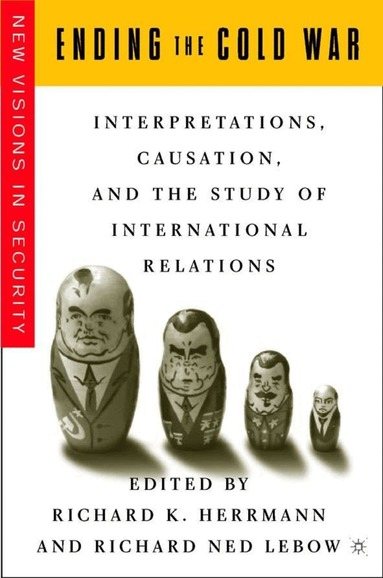 R. Herrmann, R. Lebow - Ending the Cold War, Inbunden