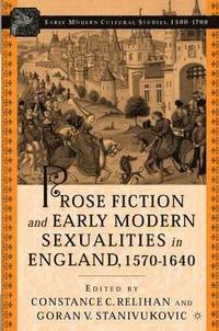 bokomslag Prose Fiction and Early Modern Sexuality,1570-1640