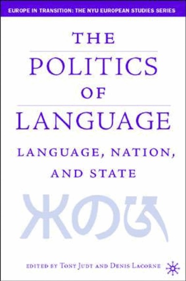 T. Judt, D. Lacorne - Language, Nation and State, Inbunden