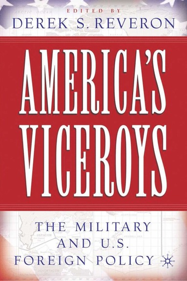 bokomslag America's Viceroys