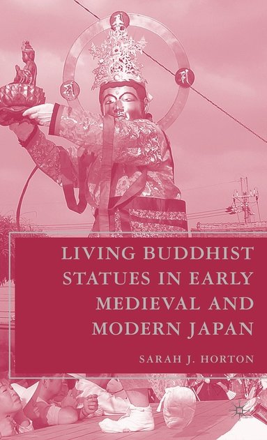 bokomslag Living Buddhist Statues in Early Medieval and Modern Japan