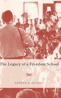 bokomslag The Legacy of a Freedom School