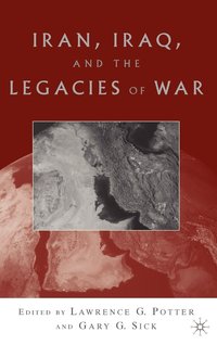 bokomslag Iran, Iraq, and the Legacies of War