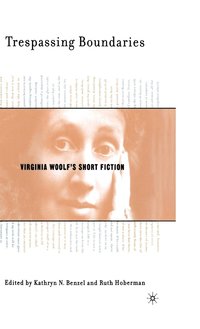 bokomslag Trespassing Boundaries: Virginia Woolf's Short Fiction