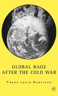 bokomslag Global Rage After the Cold War