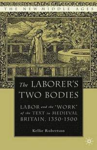 bokomslag The Laborer's Two Bodies