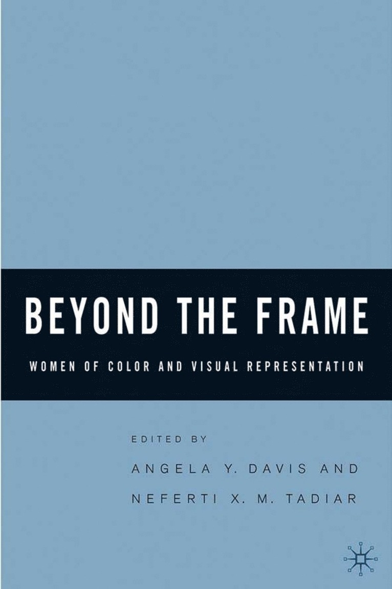 Neferti Xina M. Tadiar, Angela Davis, N. Tadiar, A. Davis - Beyond the Frame, Inbunden