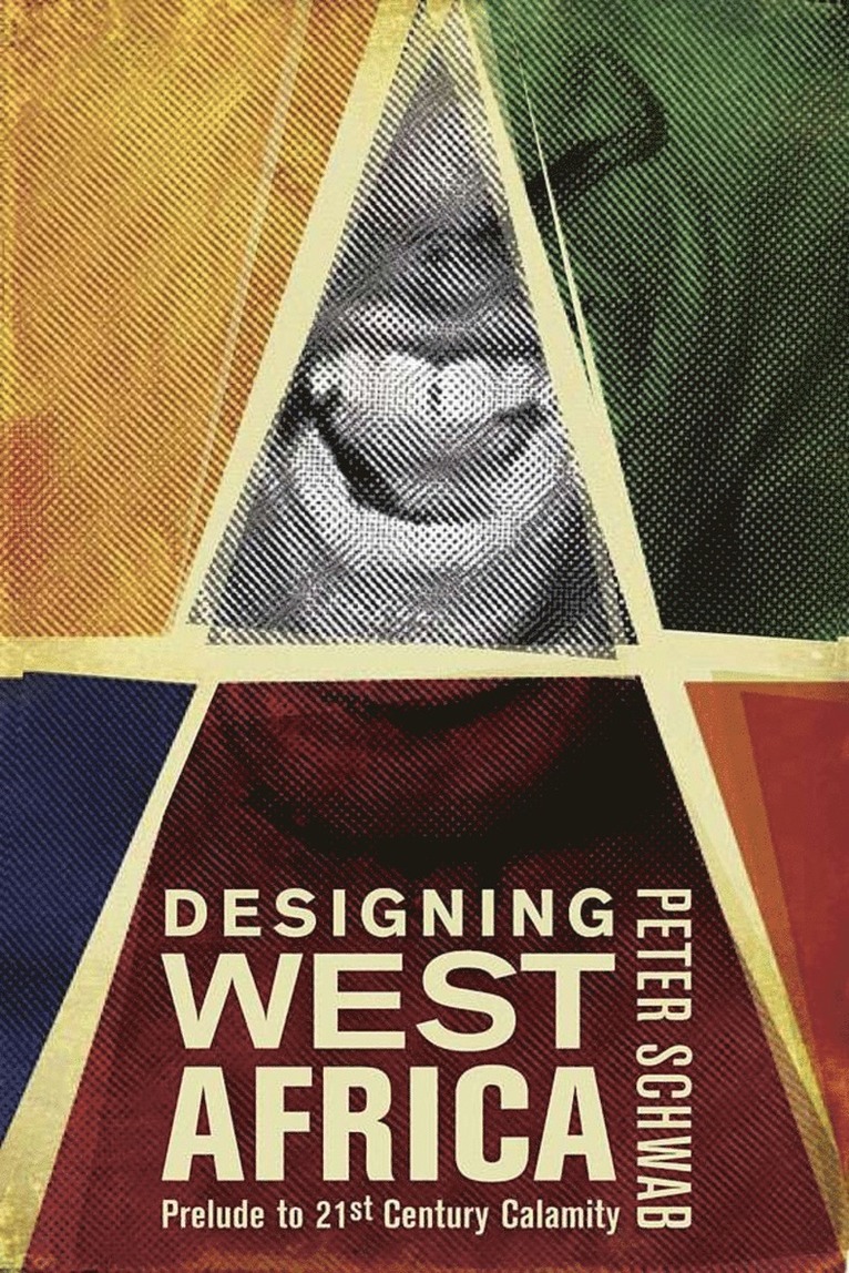 P. Schwab - Designing West Africa, Inbunden