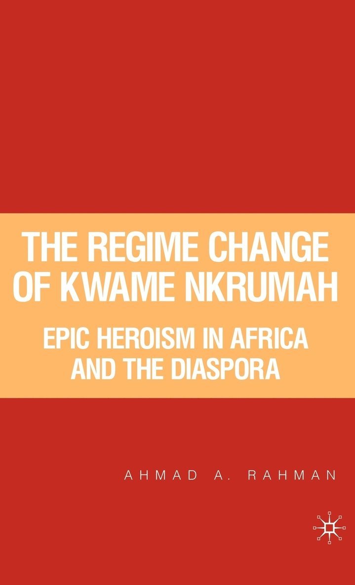 The Regime Change of Kwame Nkrumah 1