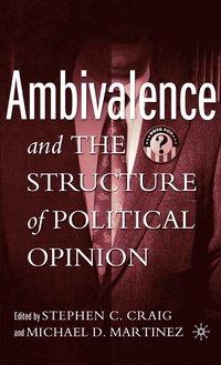 bokomslag Ambivalence and the Structure of Political Opinion