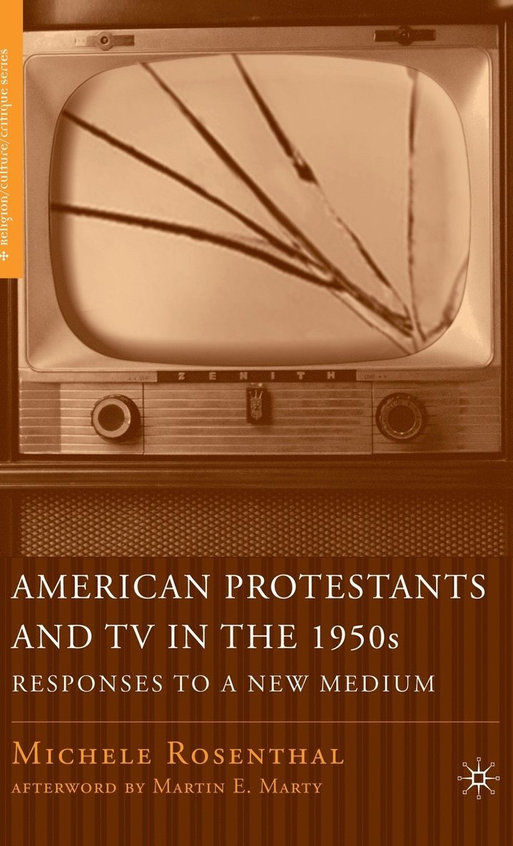 American Protestants and TV in the 1950s 1