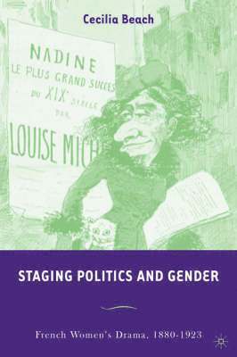 Staging Politics and Gender 1