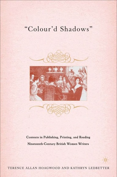 T. Hoagwood, K. Ledbetter - Colour'd Shadows, Inbunden