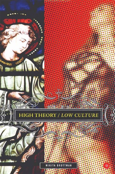 bokomslag High Theory/Low Culture