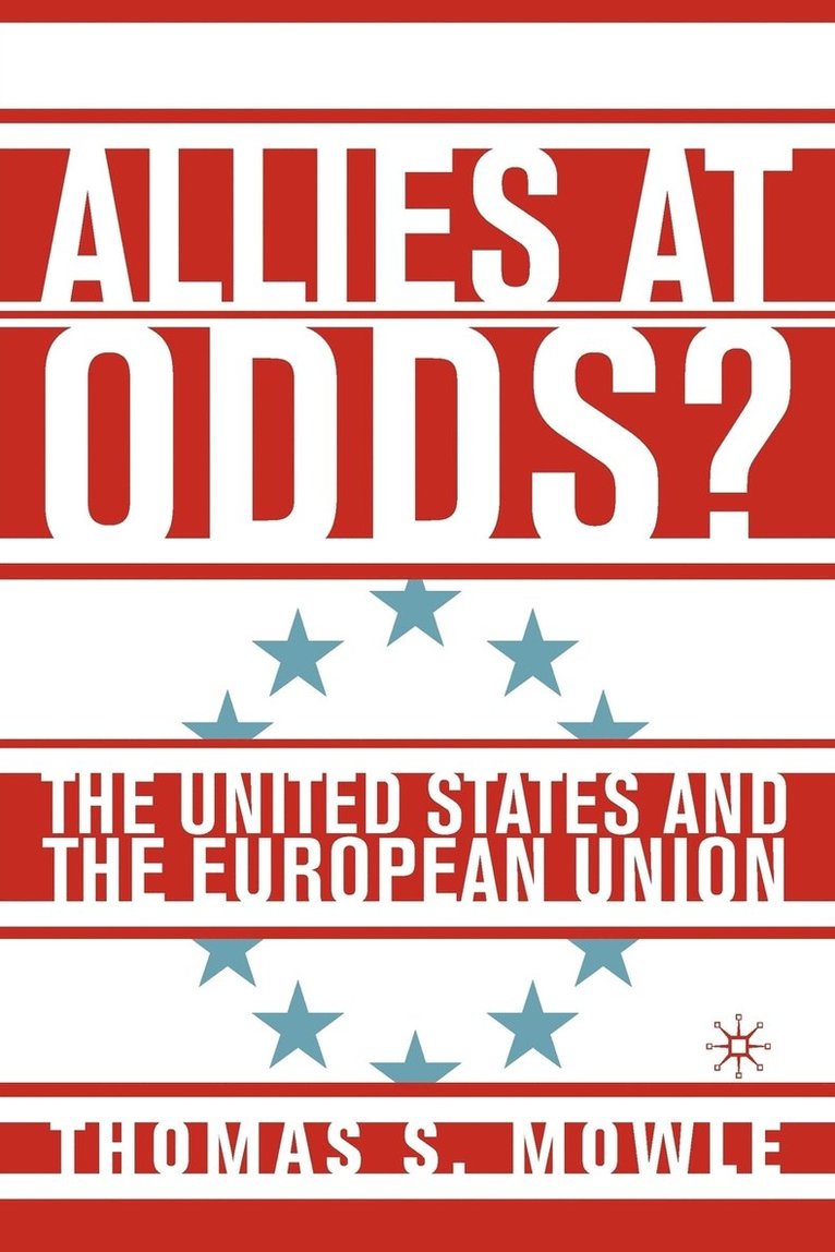 T. Mowle, Thomas S. Mowle - Allies at Odds?, Häftad