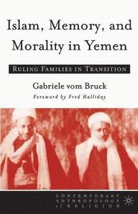 bokomslag Islam, Memory, and Morality in Yemen