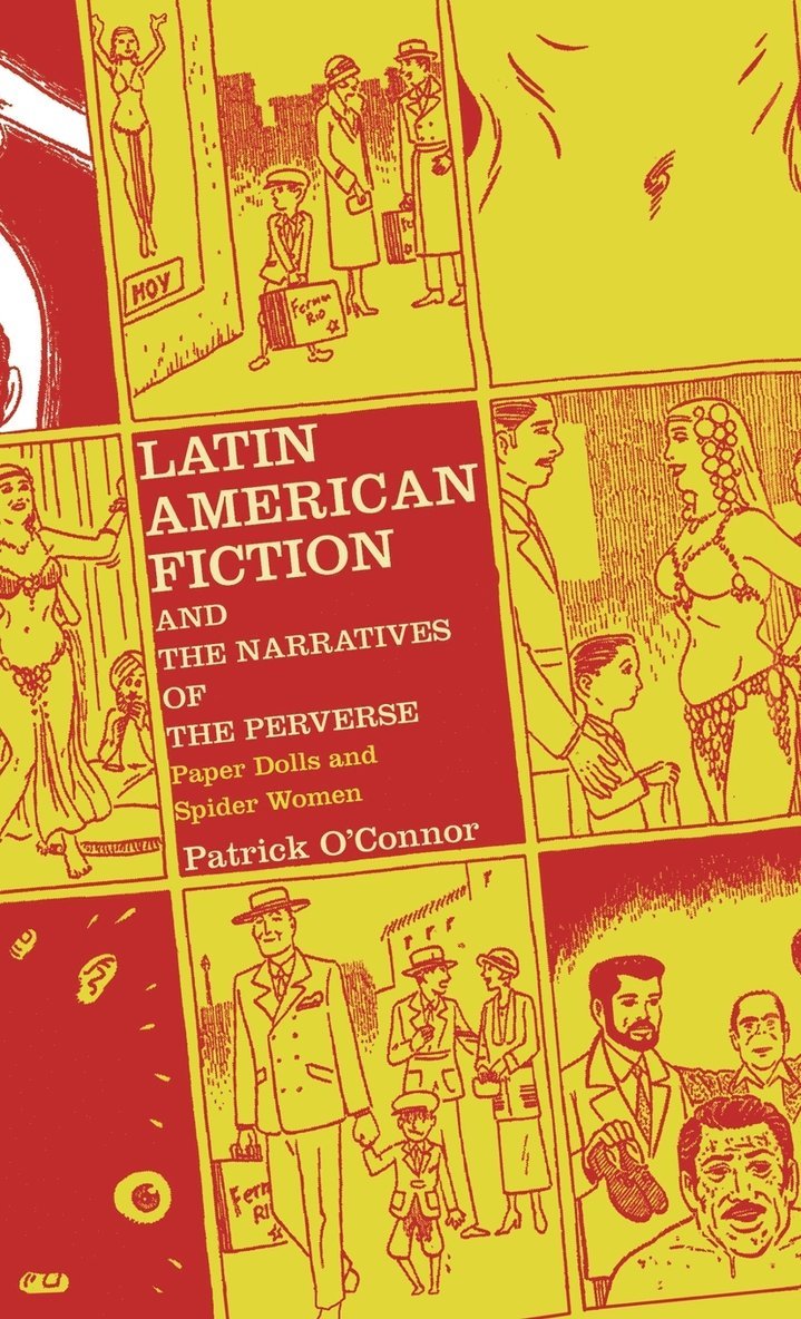 Latin American Fiction and the Narratives of the Perverse 1