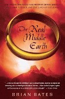 The Real Middle Earth: Exploring the Magic and Mystery of the Middle Ages, J.R.R. Tolkien, and the Lord of the Rings 1