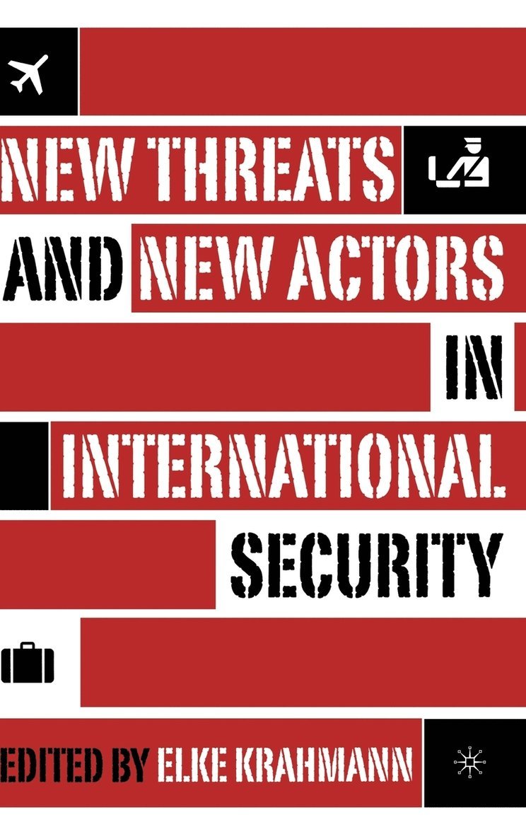 New Threats and New Actors in International Security 1