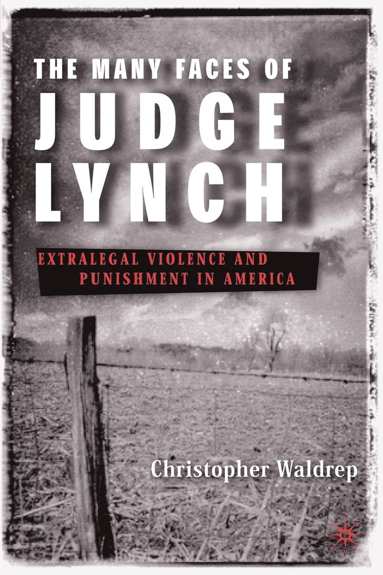 Many Faces of Judge Lynch