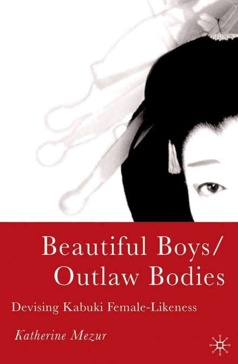K. Mezur, Katherine Mezur - Beautiful Boys/Outlaw Bodies, Inbunden