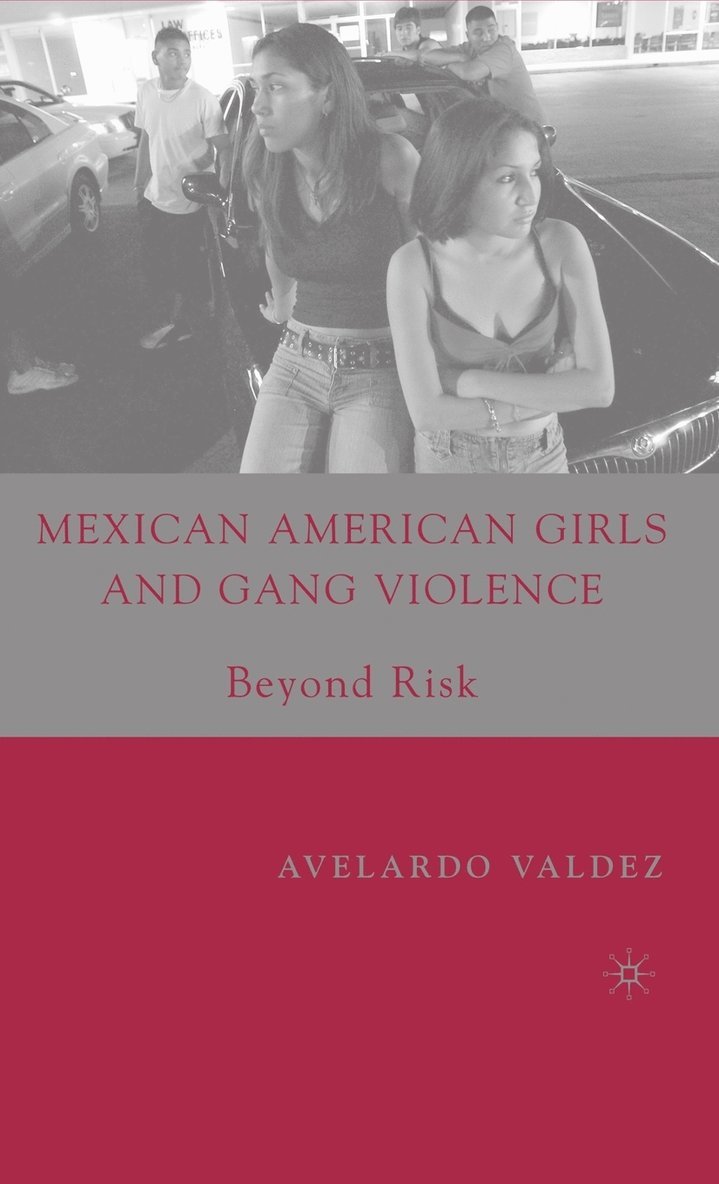 Mexican American Girls and Gang Violence 1