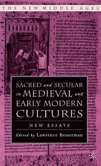 bokomslag Sacred and Secular in Medieval and Early Modern Cultures