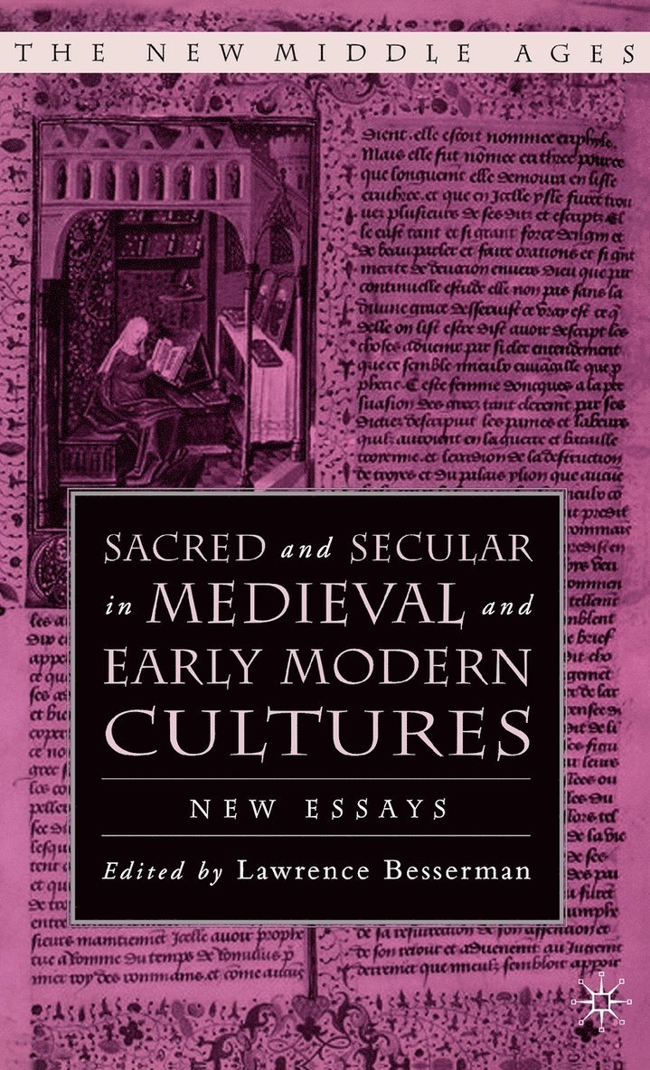 Sacred and Secular in Medieval and Early Modern Cultures 1