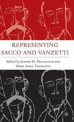 J. Delamater, M. Trasciatti, Jerome H. Delamater, Mary Anne Trasciatti - Representing Sacco and Vanzetti, Inbunden