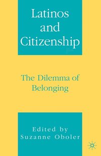 bokomslag Latinos and Citizenship