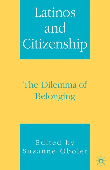 bokomslag Latinos and Citizenship