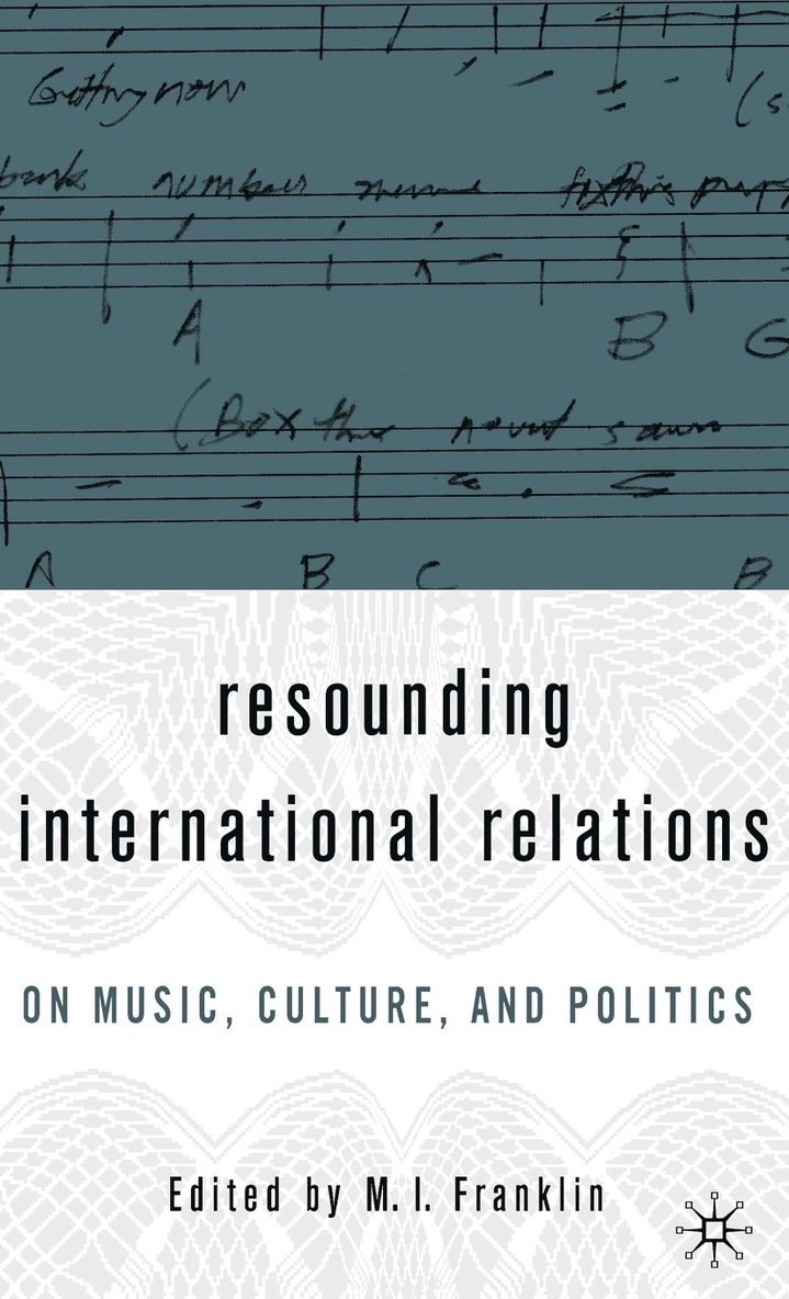 Marianne Franklin, M.I. Franklin, M. I. Franklin, M I Franklin - Resounding International Relations, Inbunden