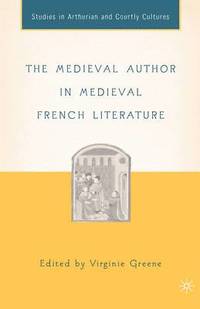 bokomslag The Medieval Author in Medieval French Literature