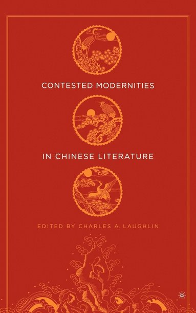 bokomslag Contested Modernities in Chinese Literature