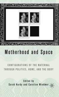 bokomslag Motherhood and Space