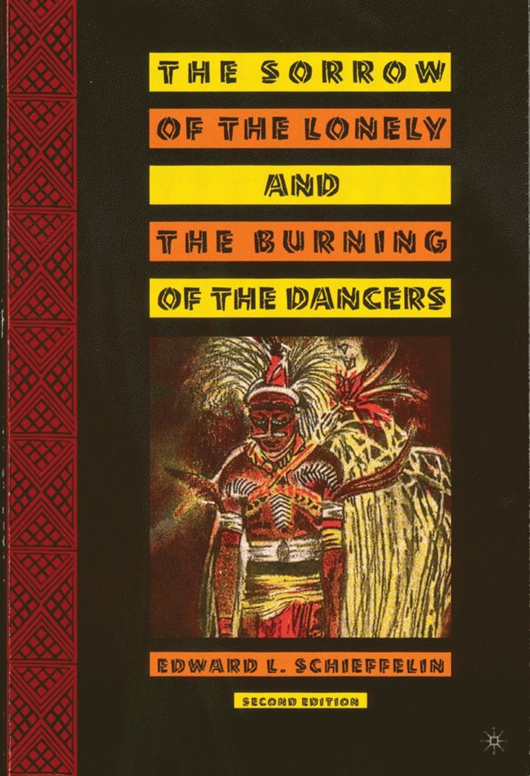 E. Schieffelin, Edward L. Schieffelin - Sorrow of the Lonely and the Burning of the Dancers, Inbunden