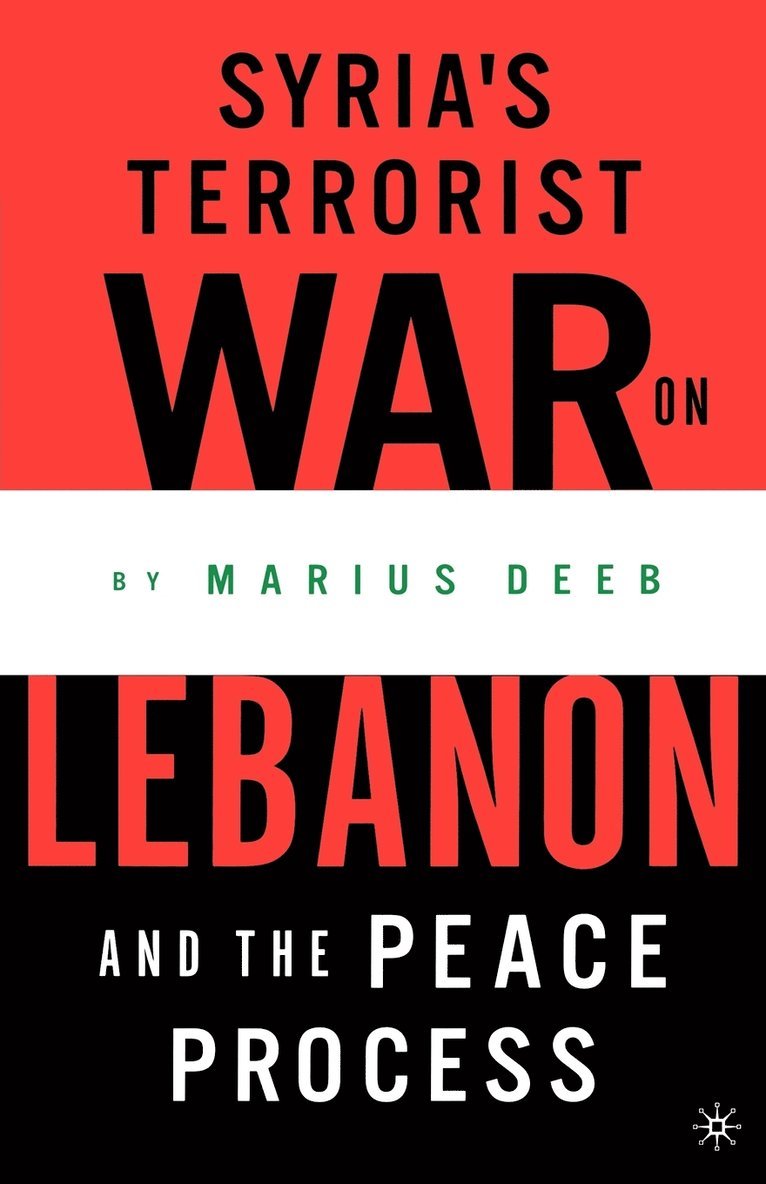 Syria's Terrorist War on Lebanon and the Peace Process 1