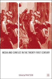 bokomslag Media and Conflict in the Twenty-First Century