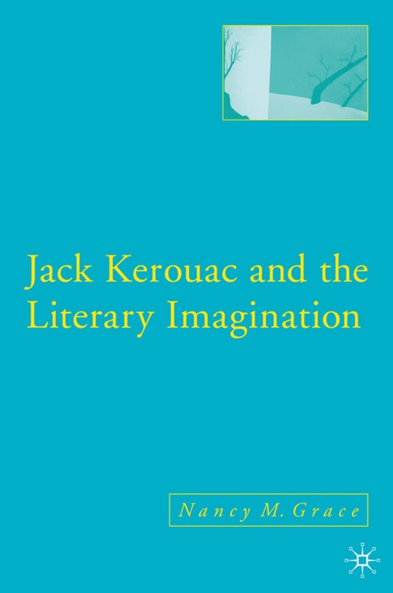 Jack Kerouac and the Literary Imagination 1