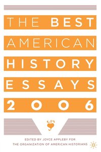 bokomslag The Best American History Essays 2006