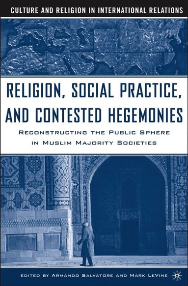 bokomslag Religion, Social Practice, and Contested Hegemonies