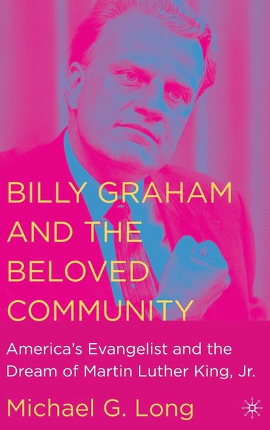 bokomslag Billy Graham and the Beloved Community